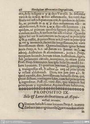 PROPOSITIO IX. Solis & Lunae declinationem ab Aequinoctiali invenire.