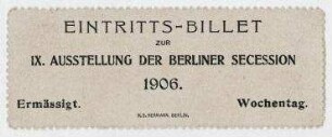 Eintritts-Billet zur IX. Ausstellung der Berliner Secession