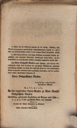Hochgebohrner Reichsgraf, Gnädiger Graf und Herr! Eurer Hochgräflichen Gnaden hat das Amt Dierdorf ganz ungezweifelt einberichtet, auf welch schändliche Art die kaiserl. allerhöchsten Patenten in Betreff des Kirchen- und Residenz-Baues ...