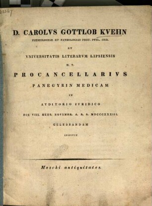 Moschi antiquitates : D. Carolus Gottlob Kuehn ... procancellarius panegyrin medicam ... celebrandam indicit