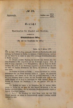 Protokolle über die Verhandlungen des Bundesrats des Deutschen Reichs. Drucksachen zu den Verhandlungen des Bundesrats des Deutschen Reichs. 1875