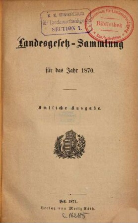 Landesgesetz-Sammlung für das Jahr ..., 1870 (1871)