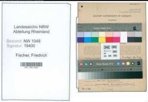 Entnazifizierung Friedrich Fischer , geb. 12.07.1889 (Ingenieur)