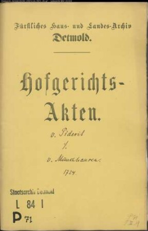 von Piderit, Regierungspräsident gegen Forstmeister Johann Friedrich von Münchhausen zu Rinteln - Schuldforderung