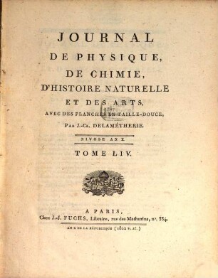 Journal de physique, de chimie et d'histoire naturelle. 54. 1802 = [T. 11]