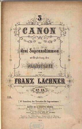 3 Canon : für 3 Sopranstimmen mit Begleitung des Pianoforte : op. 99, 3
