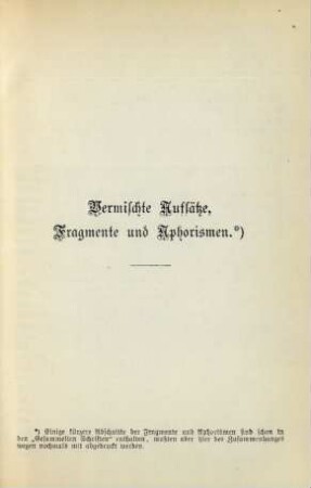 Vermischte Aufsätze, Fragmente und Aphorismen.*)