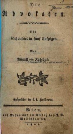 Die Advokaten : ein Schauspiel in fünf Aufzügen