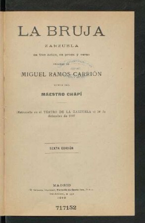 La bruja : zarzuela en tres actos, en prosa y verso, original de Miguel Ramos Carrión