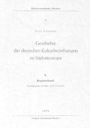 Geschichte der deutschen Kulturbeziehungen zu Südosteuropa, 5. Registerband