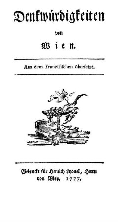 [Erste Parthie]: Denkwürdigkeiten von Wien. [Erste Parthie]