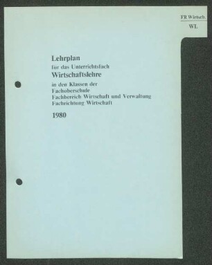 Lehrplan für das Unterrichtsfach Wirtschaftslehre ...