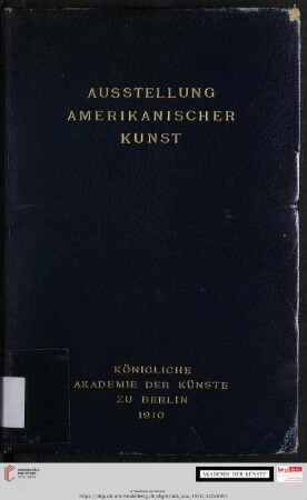 Ausstellung amerikanischer Kunst : März-April 1910