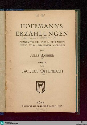 Hoffmanns Erzählungen : phantastische Oper in drei Akten, einem Vor- u. einem Nachspiel