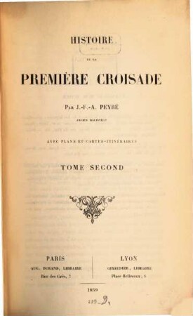 Histoire de la première croisade. 2