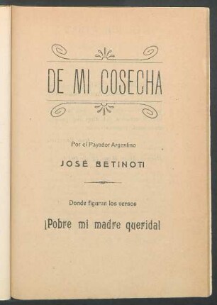 De mi cosecha : donde figuran los versos ¡Pobre que madre querida!