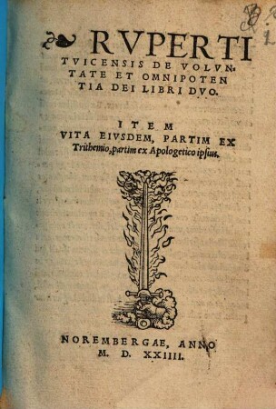 Rvperti Tvicensis De Volvntate Et Omnipotentia Dei Libri Dvo