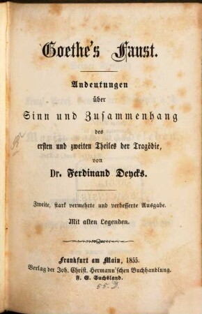Goethe's Faust : Andeutungen über Sinn und Zusammenhang des ersten und zweiten Theiles der Tragödie
