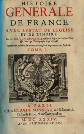 Histoire Générale de France avec l'estat de l'église et de l'empire. 1