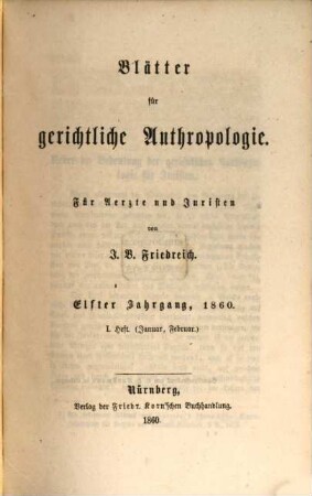 Blätter für gerichtliche Anthropologie : für Ärzte u. Juristen. 11. 1860