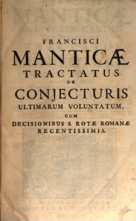 Tractatus de Coniecturis Ultimarum Voluntatum in libros XII distinctus