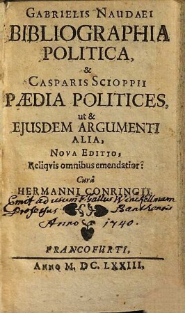 Bibliographia politica & Casparis Scioppii paedia politices ut & eiusdem argumenti alia