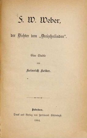 F. W. Weber, der Dichter von "Dreizehnlinden" : eine Studie