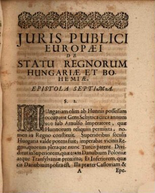 Joachimi Hagemeieri Juris Publici Europaei De Statu Regnorum Hungariae Et Bohemiae Epistola VII. Ad Illustrißimum Dominum Fridericum Casimirum, Hanoviae Comitem