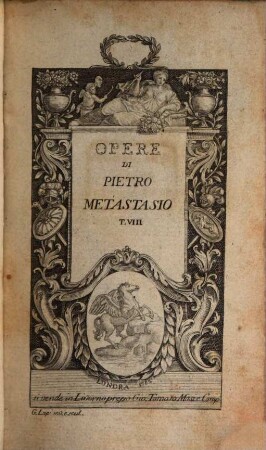 Opere del Abate Pietro Metastasio, 8