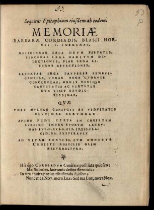 Sequitur Epitaphium eiusdem ab eodem. Memoriae Barbarae Cordiadis, Blasii Hornii F. Foeminae ...