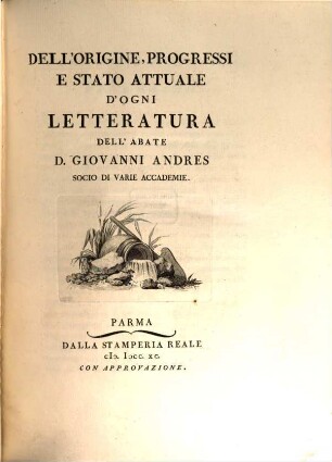 Dell'Origine, Progressi E Stato Attuale D'Ogni Letteratura, 4. Contenente ... Delle Scienze Naturali ; pt. 1
