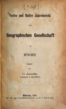 Jahresbericht der Geographischen Gesellschaft in München. 4. 1872/74 (1875)