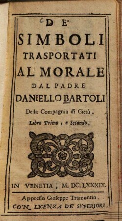 De'Simboli Trasportati Al Morale : Libro Primo, e Secondo