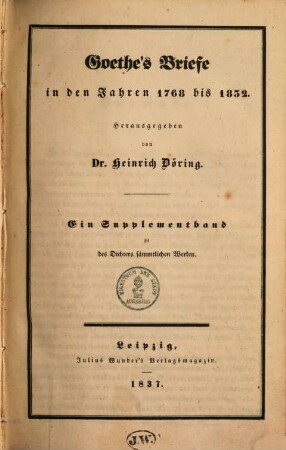 Goethe's Briefe in den Jahren 1768 bis 1832