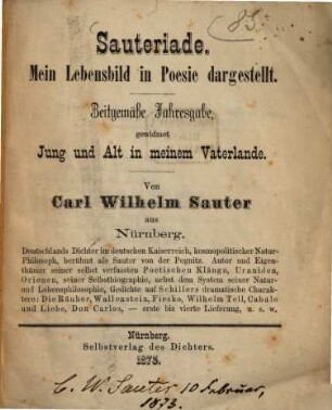 Sauteriade : Mein Lebensbild in Poesie dargestellt. Zeitgemäße Jahresgabe, gewidmet Jung und Alt in meinem Vaterlande