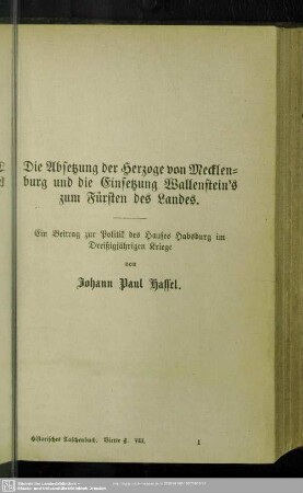 Die Absetzung der Herzoge von Mecklenburg und die Einsetzung Wallenstein's zum Fürsten des Landes.