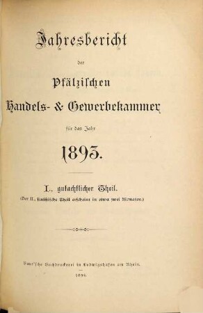 Jahresbericht der Pfälzischen Handels- und Gewerbekammer : für das Jahr .... 1893