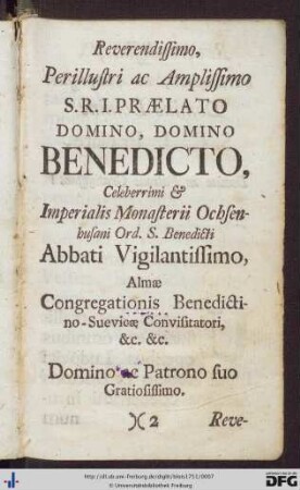 Reverendissimo Perillustri ac Amplissimo S. R. I. Praelato Domino, Domino Benedicto ...