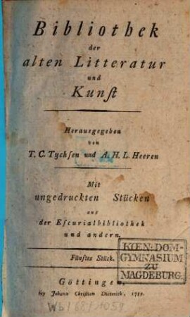 Bibliothek der alten Litteratur und Kunst : mit ungedruckten Stücken aus der Escurialbibliothek und andern. 5. 1789
