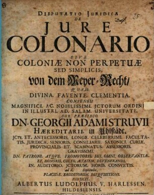 Disp. ... de iure colonario sive coloniae non perpetuae sed simplices : Von dem Meyerrecht