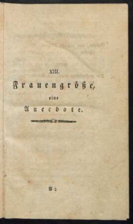 XIII. Frauengröße, eine Anecdote.