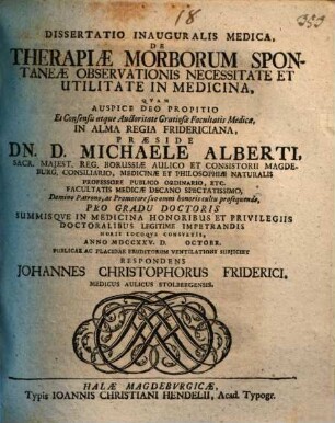 Diss. inaug. med. de therapiae morborum spontaneae observationis necessitate et utilitate in medicina