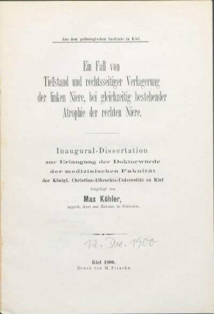 Ein Fall von Tiefstand und rechtsseitiger Verlagerung der linken Niere, bei gleichzeitig bestehender Atrophie der rechten Niere