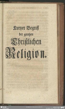 Kurtzer Begriff der gantzen Christlichen Religion