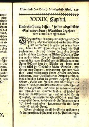 XXXIX. Capitul. Untersuchung dessen / so die abgeleibte Seelen von denen Menschen begehren oder denenselben offenbaren.
