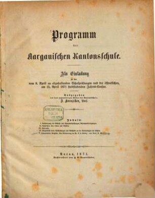 Programm der Aargauischen Kantonsschule : Schuljahr .., 1871
