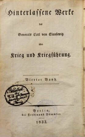 Hinterlassene Werke über Krieg und Kriegführung des Generals Carl von Clausewitz. 4., Der Feldzug von 1796 in Italien