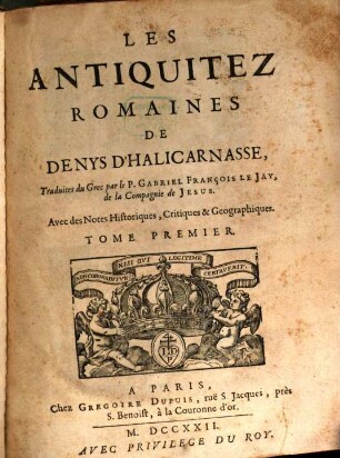 Les Antiquitez Romaines De Denys D'Halicarnasse, 1