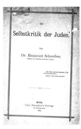 Die Selbstkritik der Juden / von Emanuel Schreiber