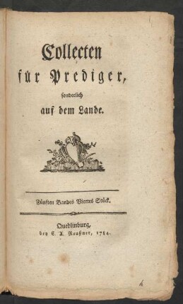Fünften Bandes Viertes Stück: Collecten für Prediger